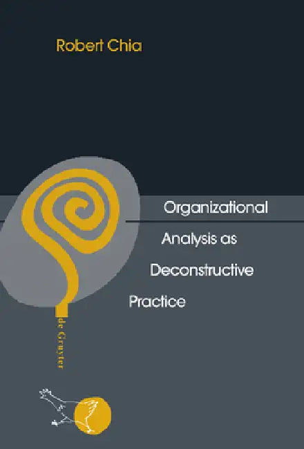 Buy Organizational Analysis as Deconstructive Practice (English, Robert Chia) Online at Best Price - BookBajar