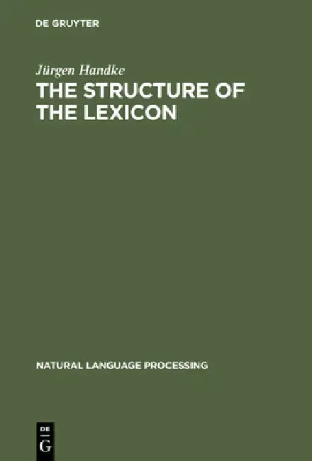 Buy The Structure of the Lexicon (English, Jürgen Handke) Online at Best Price - BookBajar