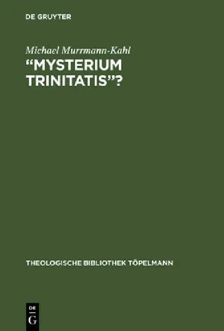 Buy "Mysterium trinitatis"? (English, Michael Murrmann-Kahl) Online at Best Price - BookBajar