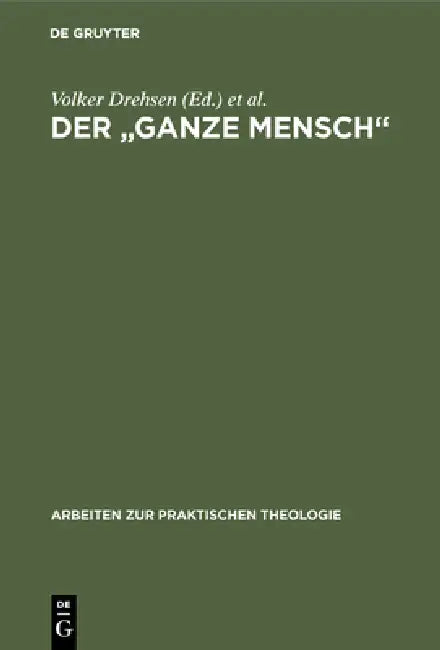 Buy Der "ganze Mensch" (English, Volker Drehsen | Dieter Henke | Reinhard Schmidt-Rost) Online at Best Price - BookBajar