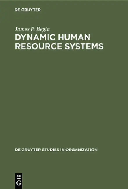 Buy Dynamic Human Resource Systems (English, James P. Begin) Online at Best Price - BookBajar