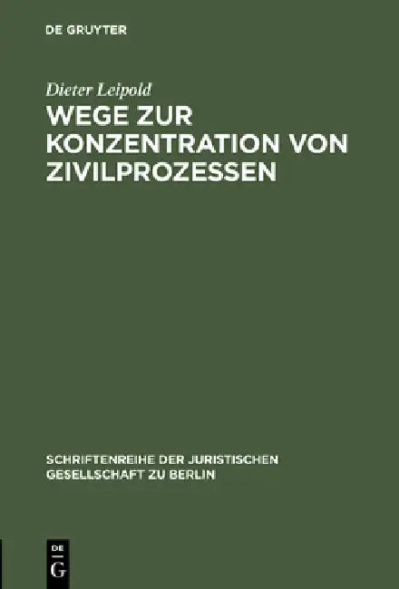 Buy Wege Zur Konzentration Von Zivilprozessen (English, Dieter Leipold) Online at Best Price - BookBajar