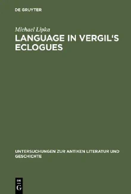 Buy Language in Vergil's Eclogues (English, Michael Lipka) Online at Best Price - BookBajar