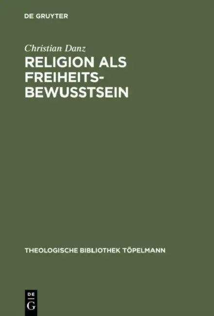 Buy Religion als Freiheitsbewußtsein (English, Christian Danz) Online at Best Price - BookBajar