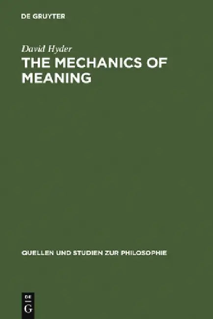 Buy The Mechanics of Meaning (English, David Hyder) Online at Best Price - BookBajar