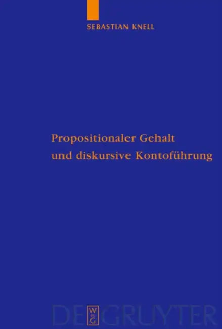 Buy Propositionaler Gehalt und diskursive Kontoführung (English, Sebastian Knell) Online at Best Price - BookBajar