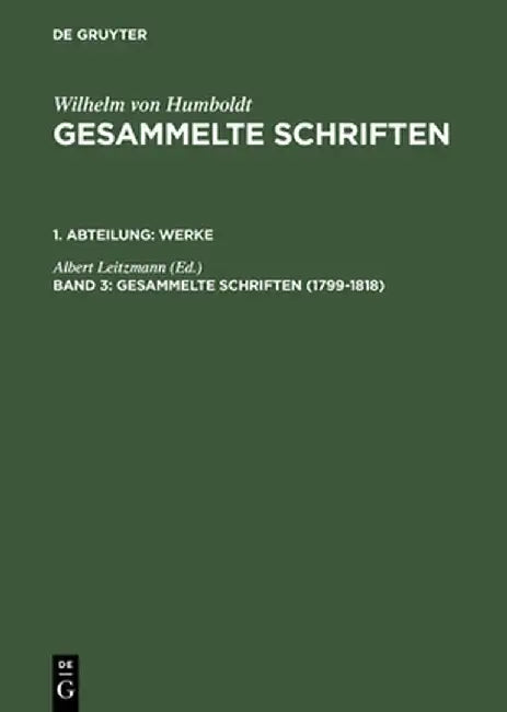 Buy Gesammelte Schriften, Band 3, Gesammelte Schriften (1799-1818) (English, Albert Leitzmann) Online at Best Price - BookBajar