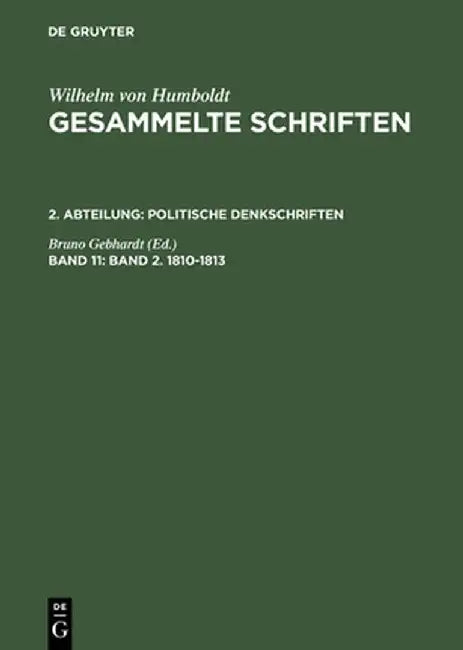 Buy Gesammelte Schriften, Band 11, Band 2. 1810-1813 (English, Bruno Gebhardt) Online at Best Price - BookBajar
