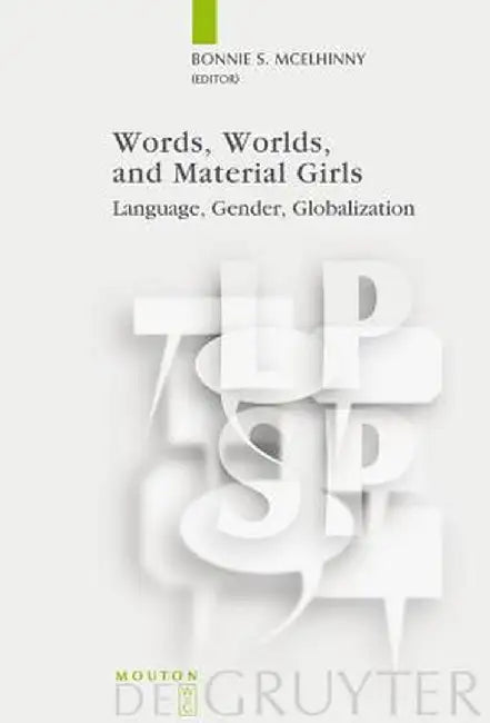 Buy Words, Worlds, and Material Girls (English, Bonnie S. McElhinny) Online at Best Price - BookBajar