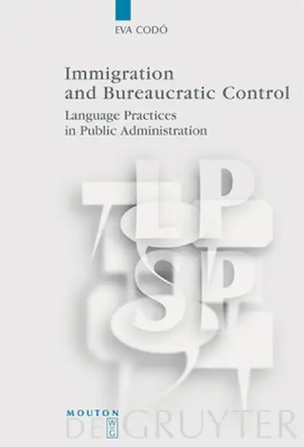 Buy Immigration and Bureaucratic Control (English, Eva Codo) Online at Best Price - BookBajar
