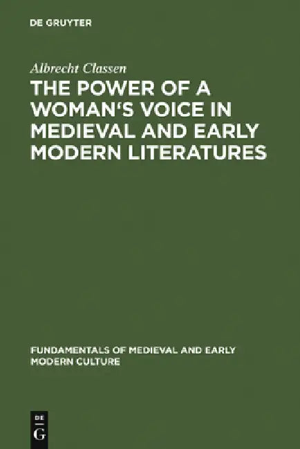 Buy The Power of a Woman's Voice in Medieval and Early Modern Literatures (English, Albrecht Classen) Online at Best Price - BookBajar