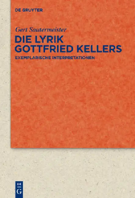 Buy Die Lyrik Gottfried Kellers (English, Gert Sautermeister) Online at Best Price - BookBajar