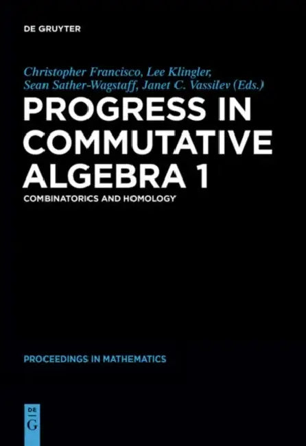 Buy Progress in Commutative Algebra 1 (English, Christopher Francisco | Lee C. Klingler | Sean Sather-Wagstaff) Online at Best Price - BookBajar