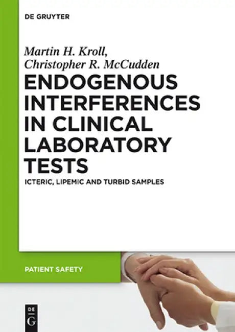 Buy Endogenous Interferences in Clinical Laboratory Tests (English, Martin H. Kroll) Online at Best Price - BookBajar