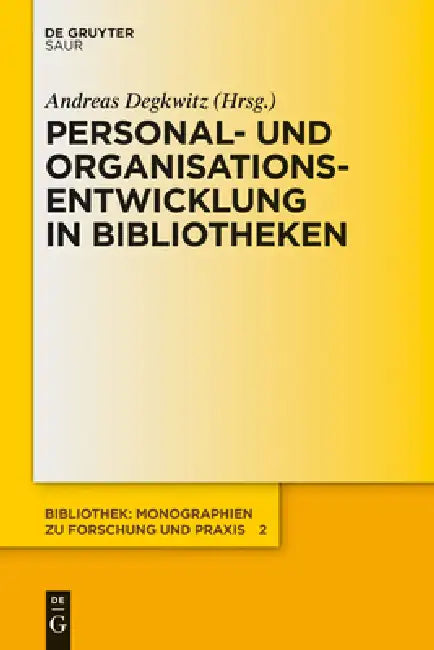 Buy Personal- und Organisationsentwicklung in Bibliotheken (English, Andreas Degkwitz) Online at Best Price - BookBajar