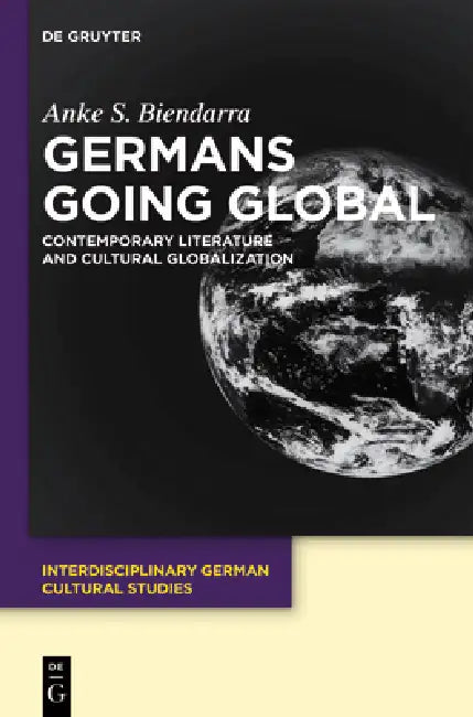 Buy Germans Going Global (English, Anke S. Biendarra) Online at Best Price - BookBajar