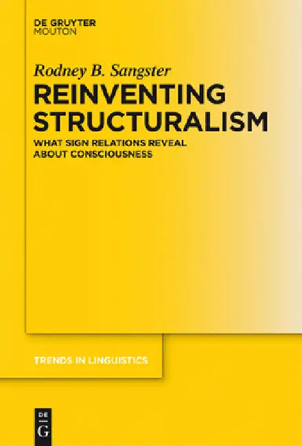 Buy Reinventing Structuralism (English, Rodney B. Sangster) Online at Best Price - BookBajar
