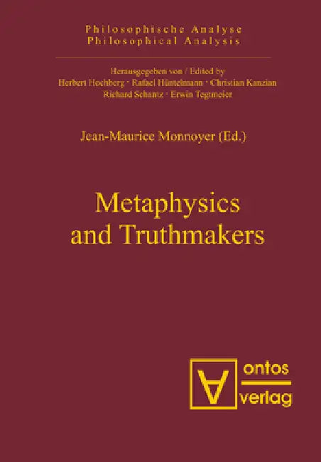 Buy Metaphysics and Truthmakers (English, Jean-Maurice Monnoyer) Online at Best Price - BookBajar