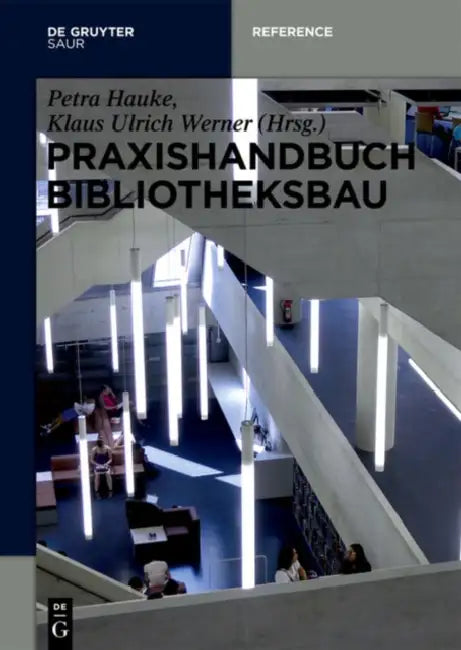 Buy Praxishandbuch Bibliotheksbau (English, Petra Hauke | Klaus Ulrich Werner) Online at Best Price - BookBajar