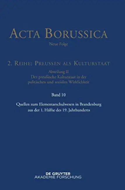Buy Quellen Zum Elementarschulwesen in Brandenburg Von 1796 Bis 1848 (English, Bbaw | Wolfgang Neugebauer | Reinhold Zilch) Online at Best Price - BookBajar