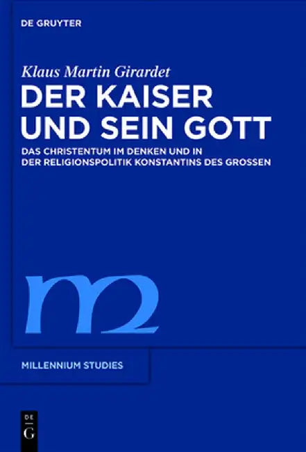 Buy Der Kaiser Und Sein Gott (English, Klaus M. Girardet) Online at Best Price - BookBajar
