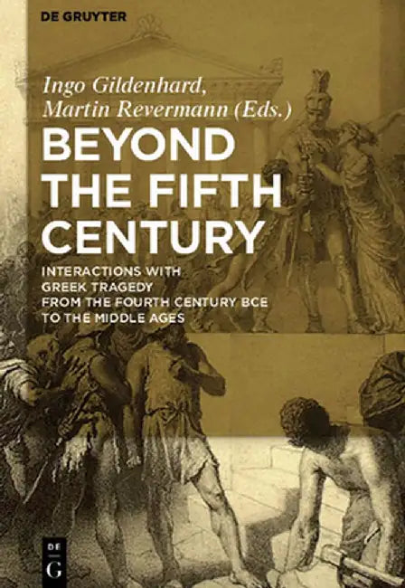 Buy Beyond the Fifth Century (English, Ingo Gildenhard) Online at Best Price - BookBajar