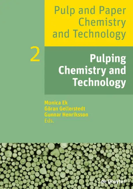 Buy Pulping Chemistry and Technology (English, Monica Ek) Online at Best Price - BookBajar