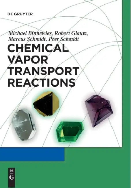 Buy Chemical Vapor Transport Reactions (English, Michael Binnewies) Online at Best Price - BookBajar