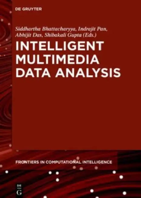 Buy Intelligent Multimedia Data Analysis (English, Siddhartha Bhattacharyya | Indrajit Pan | Abhijit Das) Online at Best Price - BookBajar