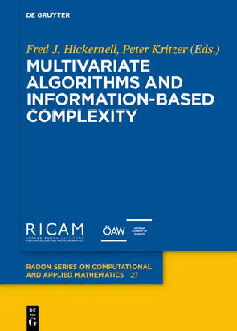Buy Multivariate Algorithms and Information-Based Complexity (English, Fred J. Hickernell | Peter Kritzer) Online at Best Price - BookBajar
