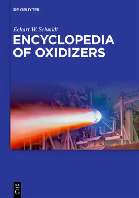 Buy Encyclopedia of Oxidizers (English, Eckart W. Schmidt) Online at Best Price - BookBajar