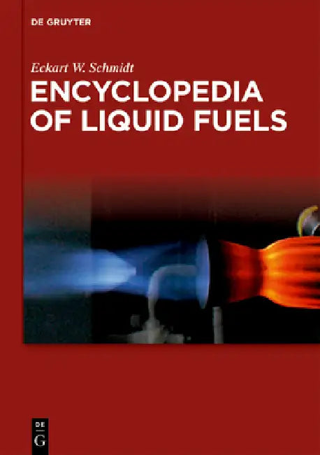 Buy Encyclopedia of Liquid Fuels (English, Eckart W. Schmidt) Online at Best Price - BookBajar