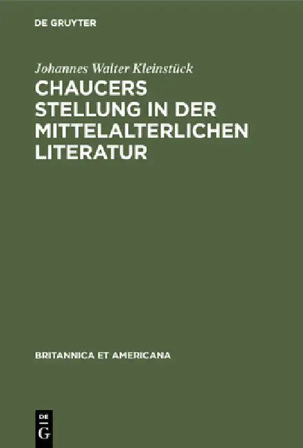 Buy Chaucers Stellung in der Mittelalterlichen Literatur (English, Johannes Walter Kleinstück) Online at Best Price - BookBajar