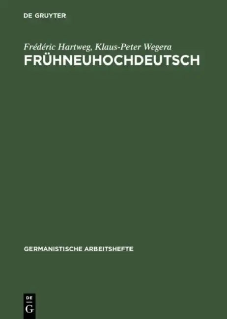 Buy Frühneuhochdeutsch (English, Frédéric Hartweg | Klaus-Peter Wegera) Online at Best Price - BookBajar
