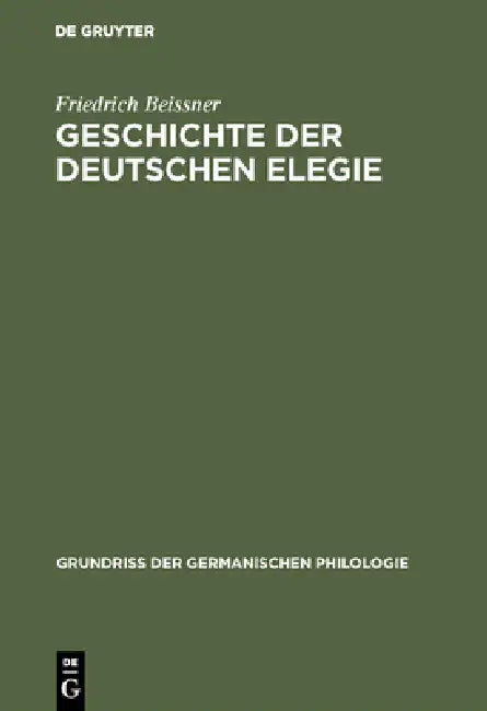 Buy Geschichte der deutschen Elegie (English, Friedrich Beissner) Online at Best Price - BookBajar