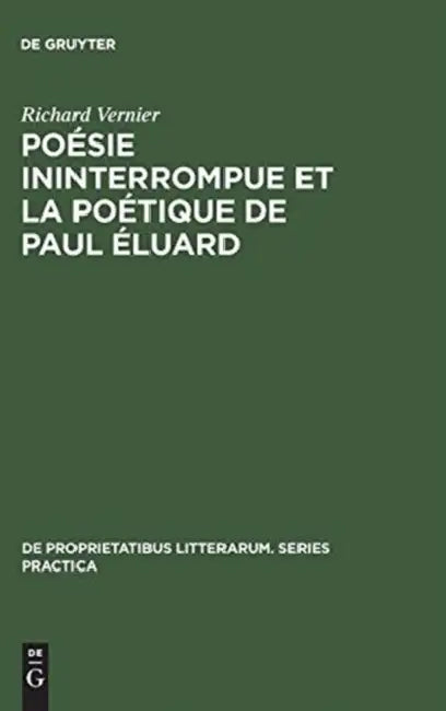 Buy Poésie ininterrompue et la poétique de Paul Éluard (English, Richard Vernier) Online at Best Price - BookBajar