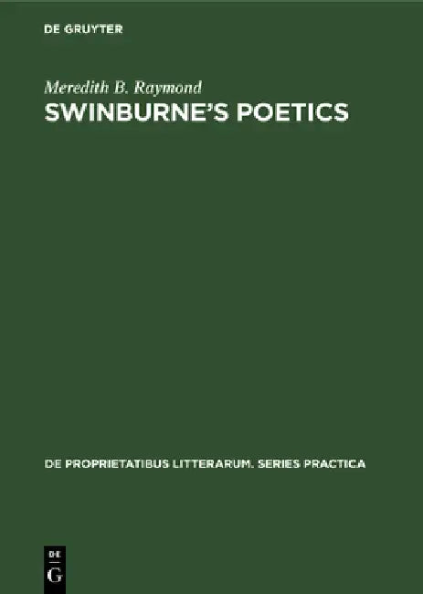 Buy Swinburne's Poetics (English, Meredith B. Raymond) Online at Best Price - BookBajar