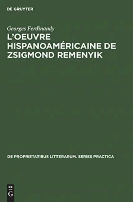 Buy L'oeuvre hispanoaméricaine de Zsigmond Remenyik (English, Georges Ferdinandy) Online at Best Price - BookBajar