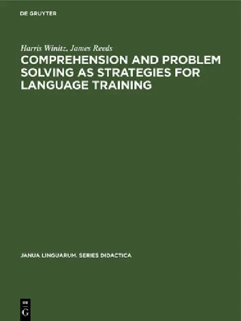 Buy Comprehension and problem solving as strategies for language training (English, Harris Winitz | James Reeds) Online at Best Price - BookBajar