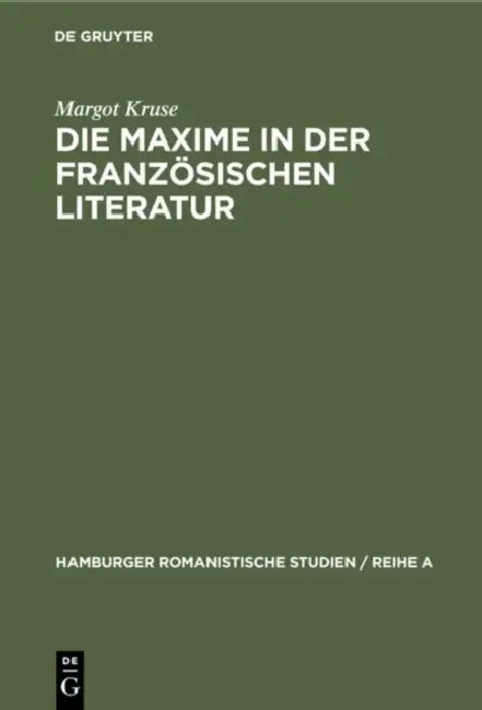 Buy Die Maxime in der französischen Literatur (English, Margot Kruse) Online at Best Price - BookBajar