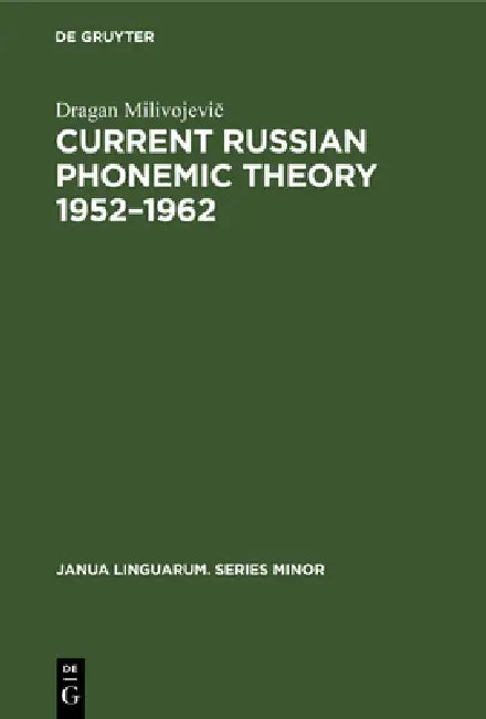 Buy Current Russian Phonemic Theory 1952-1962 (English, Dragan Milivojevič) Online at Best Price - BookBajar
