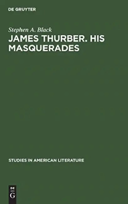 Buy James Thurber. His Masquerades (English, Stephen A. Black) Online at Best Price - BookBajar