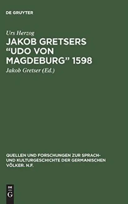 Buy Jakob Gretsers "Udo von Magdeburg" 1598 (English, Urs Herzog | Jakob Gretser) Online at Best Price - BookBajar