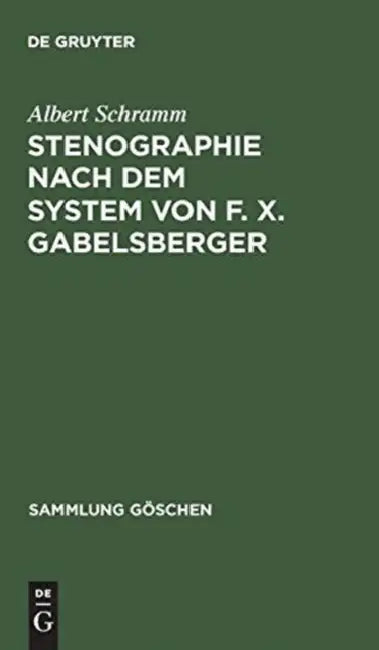 Buy Stenographie nach dem System von F. X. Gabelsberger (English, Albert Schramm) Online at Best Price - BookBajar
