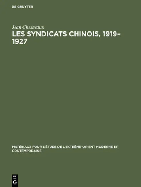 Buy Les syndicats chinois, 1919-1927 (English, Jean Chesneaux) Online at Best Price - BookBajar