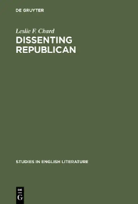 Buy Dissenting Republican (English, Leslie F. Chard) Online at Best Price - BookBajar