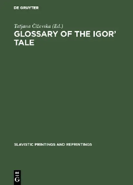 Buy Glossary of the Igor' Tale (English, Tatjana Čizevska) Online at Best Price - BookBajar