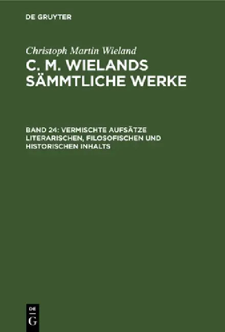 Buy Vermischte Aufsätze Literarischen, Filosofischen Und Historischen Inhalts (English, Christoph Martin Wieland) Online at Best Price - BookBajar