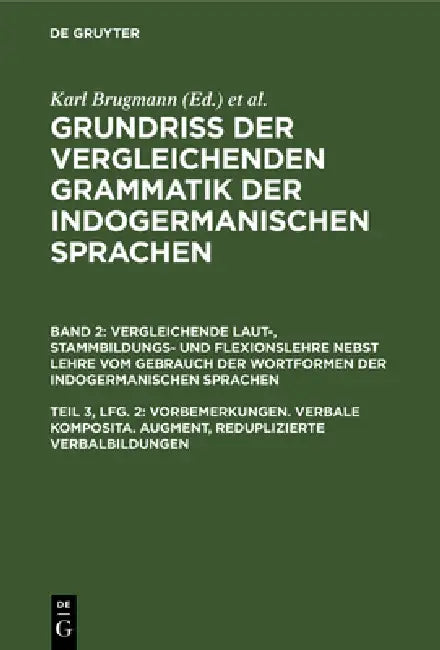 Buy Vorbemerkungen. Verbale Komposita. Augment, Reduplizierte Verbalbildungen (English, Karl Brugmann) Online at Best Price - BookBajar