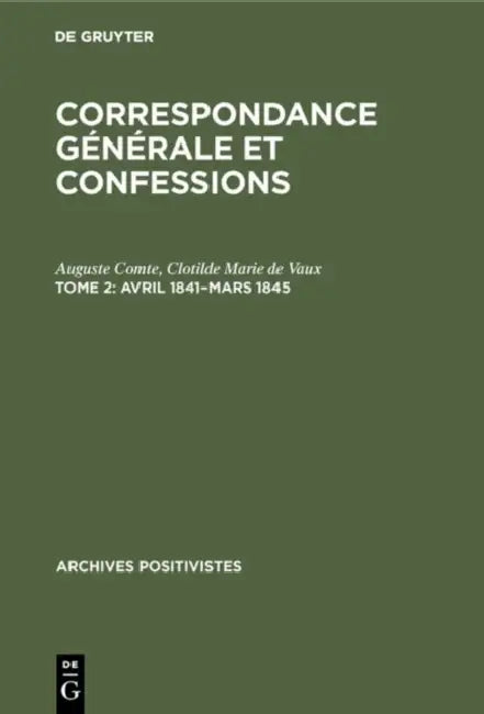 Buy Avril 1841-mars 1845 (English, Auguste Comte | Clotilde Marie de Vaux | Paulo Estevão de Berrêdo Carneiro) Online at Best Price - BookBajar